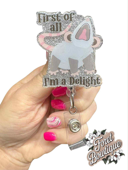 First of all, I'm a Delight