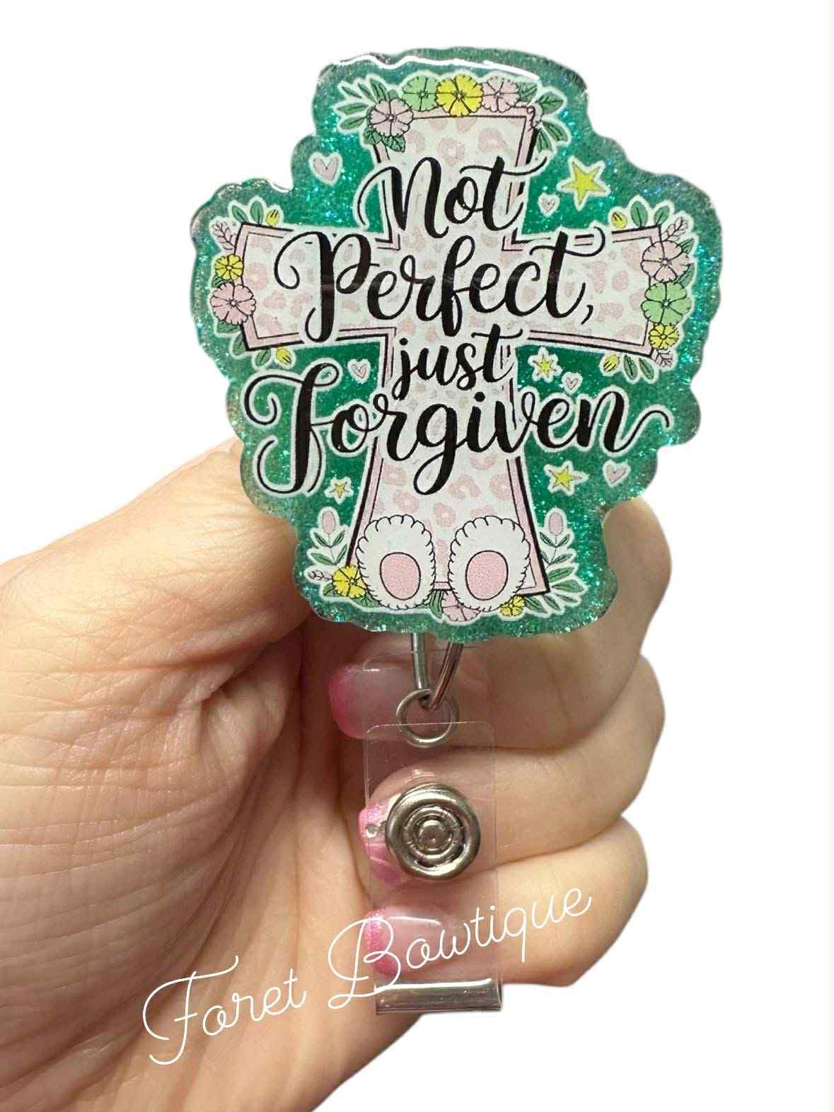 Not Perfect, Just Forgiven
