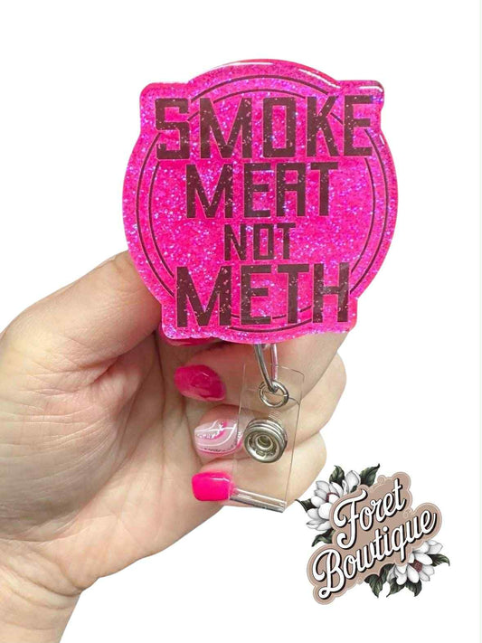 Smoke Meat not Meth