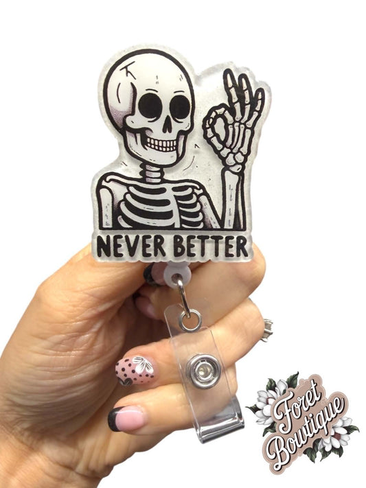 Never Better Skeleton